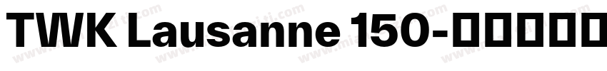 TWK Lausanne 150字体转换